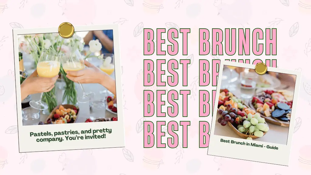 Best Brunch In Miami